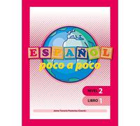 Español Poco a poco Nivel 2 Libro 1 |Educación Primaria| Editorial Geu (Español como Lengua Extranjera)