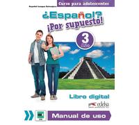 ¿Español? ¡Por supuesto! 3 - libro digital + manual de uso profesor | David R. Sousa Fernández, Óscar Rodríguez García