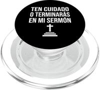 Español Ten Cuidado o terminarás en mi sermón Pastor PopSockets PopGrip para MagSafe