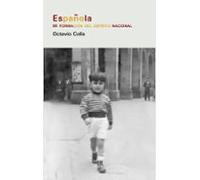 Española. Mi formación del espíritu nacional: Mi formación del espíritu nacional: 52 (Los días terrestres)