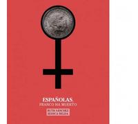 Españolas, Franco ha muerto: 6 (Libros en Escena)