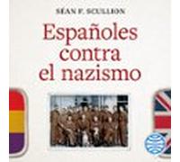 Españoles Contra El Nazismo (audiolibro)