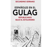 Españoles en el Gulag: Republicanos bajo el estalinismo (ATALAYA)