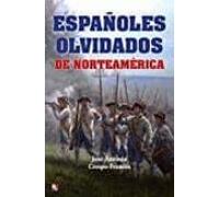 Españoles Olvidados De Norteamerica
