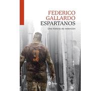 Espartanos: Una historia de redención (Biografías y Testimonios)