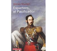 Espartero, el Pacificador- rústica (Ensayo)