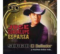 Esparza, Jose Guadalupe - Sergio El Bailador Y Muchos Exitos Mas: Linea Oro