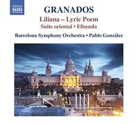 Espasa, Dani - Granados, E.: Orchestral Works, Vol. 3 - Liliana / Suite Oriental / Elisenda (Barcelona Symphony, González)