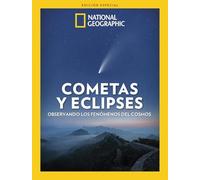 Especial Cosmos NG #022 | Cometas y eclipses. Observando los fenómenos del cosmos (Extra National Geographic)