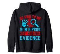 Especialidad En Ciencias Forenses Be Kind To Me I´m A Pro Sudadera con Capucha