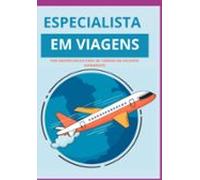 Especialista Em Viagens (ebook)