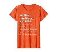 Especialista en Inteligencia Artificial Diccionario Divertido Camiseta, Mujer, Naranja, M