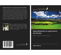 Especialización en agricultura de Zambia: Análisis y evaluación del rendimiento