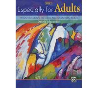 Especially For Adults 1: 11 Early Intermediate to Intermediate Piano Solos for Older Students (Especially for, 1)