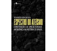 Espectro Do Ateísmo (ebook)