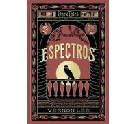 Espectros | Vernon Lee, Begoña Prat Rojo