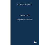 ESPEJISMO: UN PROBLEMA MUNDIAL (2009)