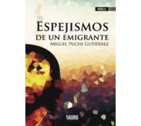 Espejismos de un emigrante