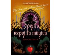 Espejito, espejito mágico. Un giro inesperado: Narrativa