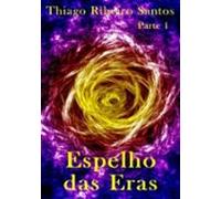 Espelho Das Eras I (ebook)
