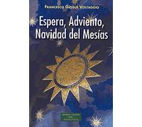 Espera, Adviento y Navidad del Mesías: 245 – Estudios y ensayos – Bac