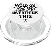 Espera, déjame Pensar Demasiado en Esta Divertida Cita de Jugador de sóftbol PopSockets PopGrip para MagSafe