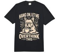 Espera, déjame Pensar Demasiado en Este café Bulldog Comfort Colors Adult Heavyweight T-Shirt