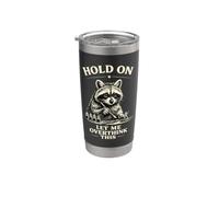 Espera, déjame pensar demasiado en este humor de mapache Vaso térmico de acero inoxidable de doble pared