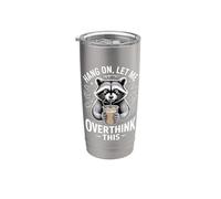 Espera, déjame pensar demasiado en este mapache Vaso térmico de acero inoxidable de doble pared