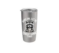 Espera, déjame pensar demasiado en este mapache Vaso térmico de acero inoxidable de doble pared