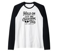 Espera, déjame Pensar Demasiado en Este Ping Pong Club de Tenis de Mesa Camiseta Manga Raglan
