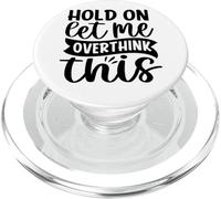 Espera, déjame Pensar Demasiado en Esto PopSockets PopGrip para MagSafe