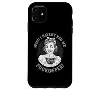 Espera, no he Tenido mi Taza de café Divertido de Fuckoffee Carcasa para iPhone 11