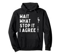 Espera, ¿Qué? Detente. Estoy de Acuerdo! Puntuación del Profesor de gramática Sudadera con Capucha
