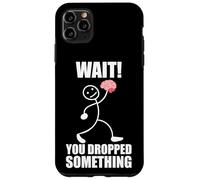 ¡Espera! ¡Se te cayó Algo! Cerebro Divertido Dicho Carcasa para iPhone 11 Pro MAX