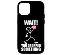 ¡Espera! ¡Se te cayó Algo! Cerebro Divertido Dicho Carcasa para iPhone 12/12 Pro