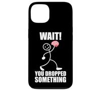 ¡Espera! ¡Se te cayó Algo! Cerebro Divertido Dicho Carcasa para iPhone 13