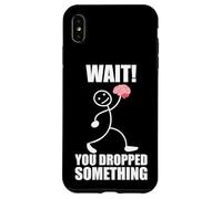 ¡Espera! ¡Se te cayó Algo! Cerebro Divertido Dicho Carcasa para iPhone XS MAX