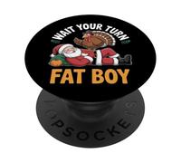 Espera tu turno Fat Boy Acción de Gracias PopSockets PopGrip Adhesivo