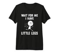 ¡Espérame, Tengo piernas Cortas! Funny Short Legs Jokes Meme Camiseta Premium