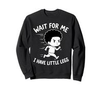 Espérame, Tengo Piernas Pequeñas Divertidas Piernas Cortas Humor Meme Sudadera