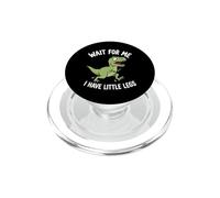 Espérame, Tengo piernas pequeñas, Divertido Dinosaurio T-Rex PopSockets PopGrip para MagSafe