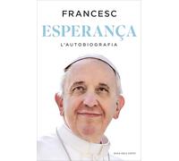 Esperança. L'autobiografia: Memòries del papa Francesc (Divulgació)