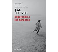 Esperando A Los Barbaros (premio Nobel De Literatura)