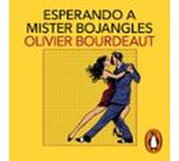 Esperando A Mister Bojangles (audiolibro)