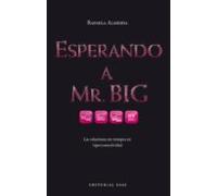 Esperando A Mr. Big