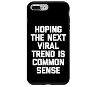 Esperando Que la próxima Tendencia Viral Sea de Sentido común - Dicho Divertido Carcasa para iPhone 7 Plus/8 Plus