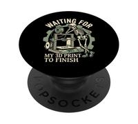 Esperando Que mi impresión 3D termine el diseño Divertido de Maker PopSockets PopGrip Adhesivo