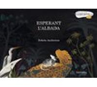 Esperant l'albada