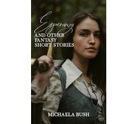Esperanza: And Other Fantasy Short Stories